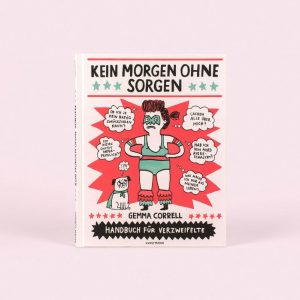 Kein Morgen ohne Sorgen, Buch von Gemma Correll